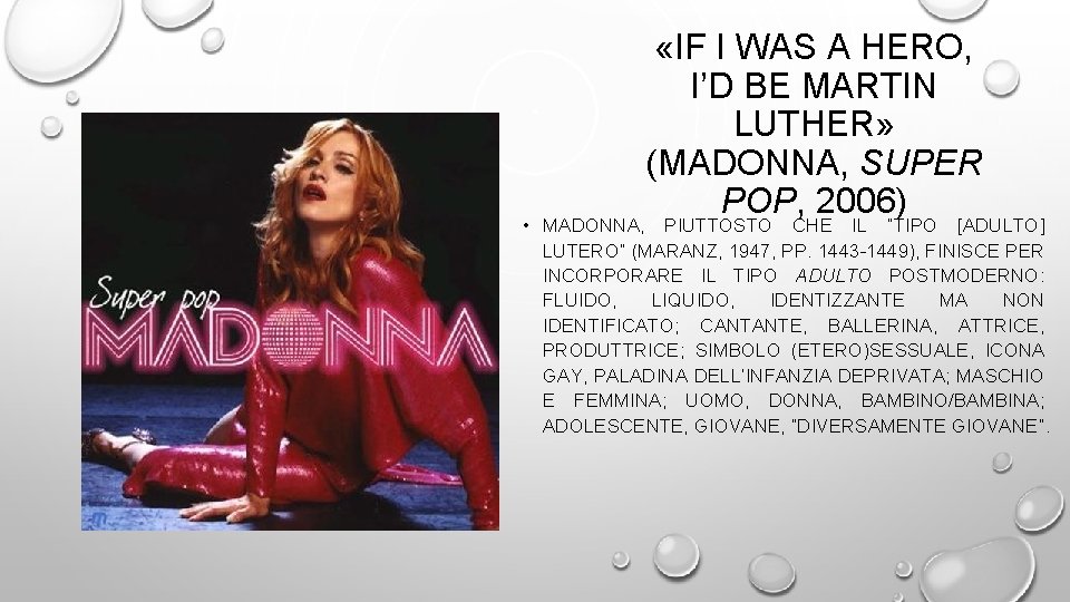  «IF I WAS A HERO, I’D BE MARTIN LUTHER» (MADONNA, SUPER POP, 2006)