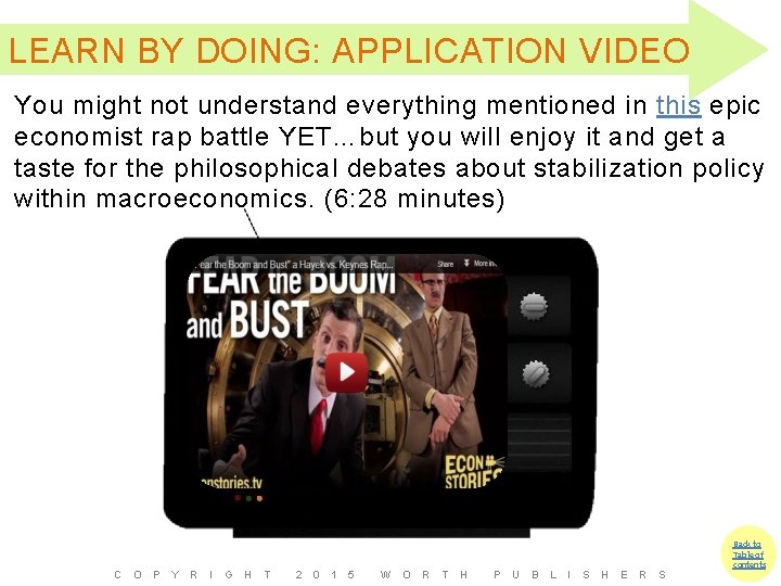 LEARN BY DOING: APPLICATION VIDEO You might not understand everything mentioned in this epic
