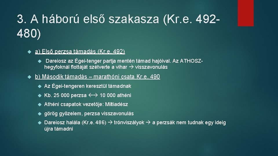 3. A háború első szakasza (Kr. e. 492480) a) Első perzsa támadás (Kr. e.