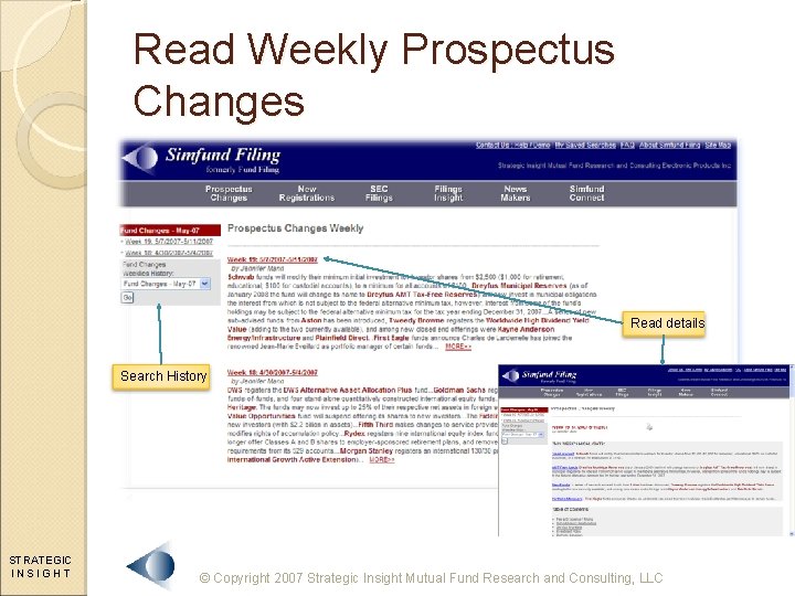 Read Weekly Prospectus Changes Read details Search History STRATEGIC INSIGHT © Copyright 2007 Strategic