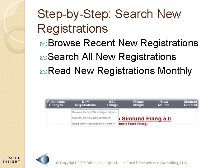 Step-by-Step: Search New Registrations Browse Recent New Registrations Search All New Registrations Read New