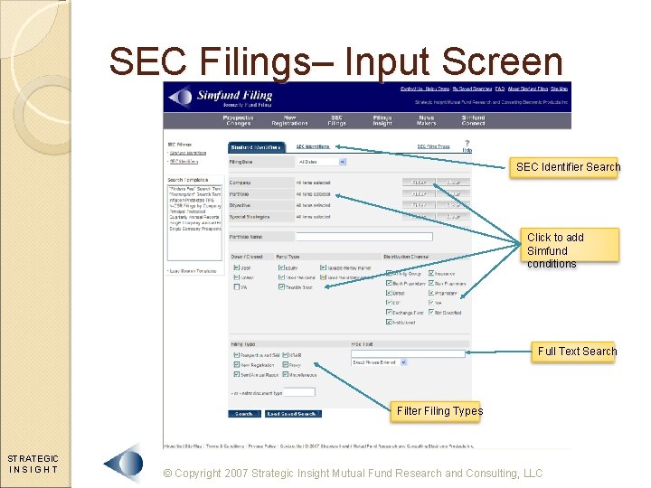 SEC Filings– Input Screen SEC Identifier Search Click to add Simfund conditions Full Text