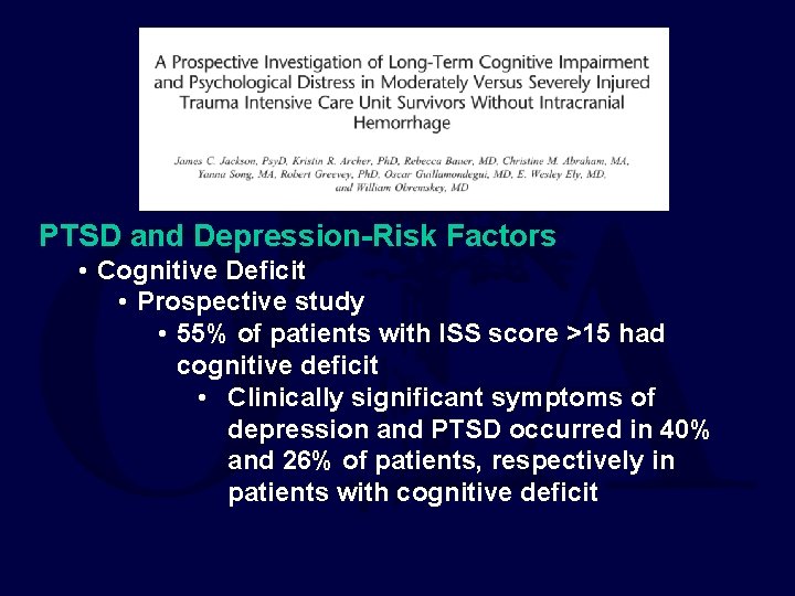 PTSD and Depression-Risk Factors • Cognitive Deficit • Prospective study • 55% of patients