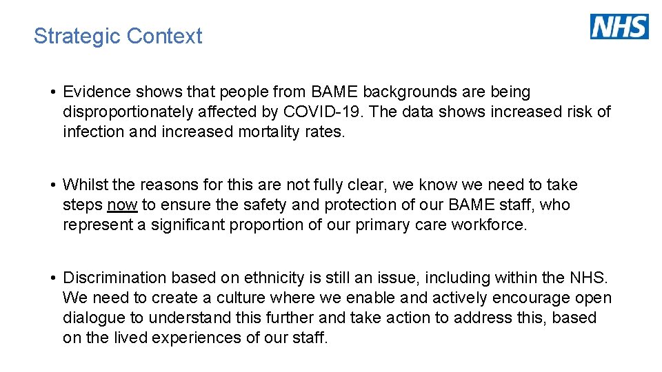 Strategic Context • Evidence shows that people from BAME backgrounds are being disproportionately affected