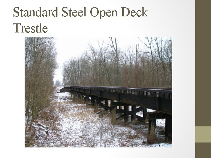 Standard Steel Open Deck Trestle 