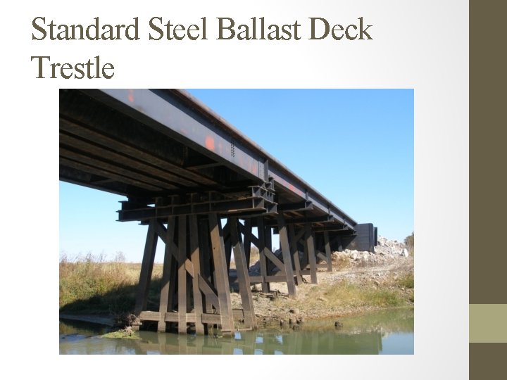 Standard Steel Ballast Deck Trestle 