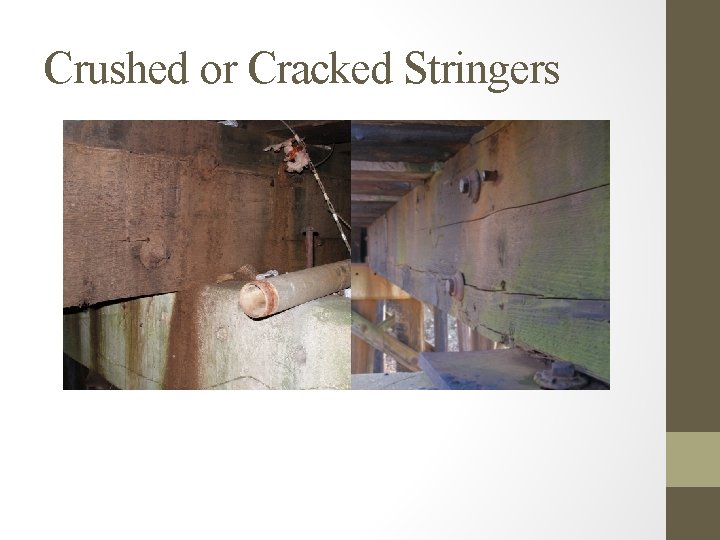 Crushed or Cracked Stringers 