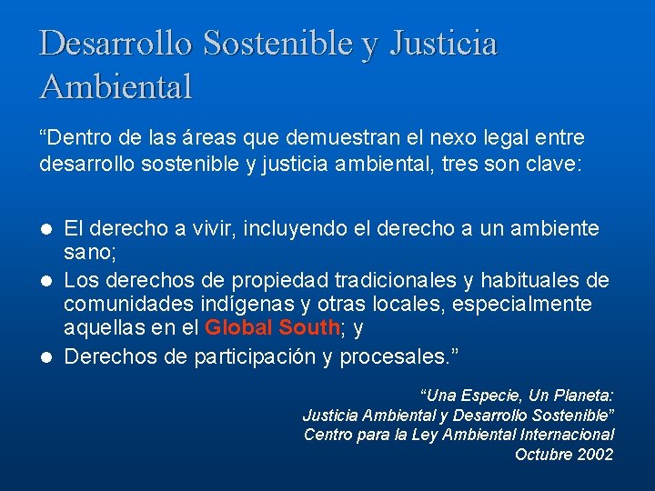 Desarrollo Sostenible y Justicia Ambiental “Dentro de las áreas que demuestran el nexo legal