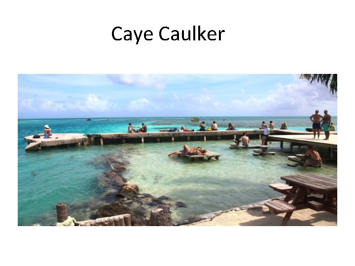 Caye Caulker 