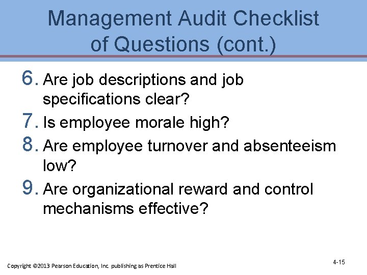 Management Audit Checklist of Questions (cont. ) 6. Are job descriptions and job specifications Management Audit Checklist of Questions (cont. ) 6. Are job descriptions and job specifications