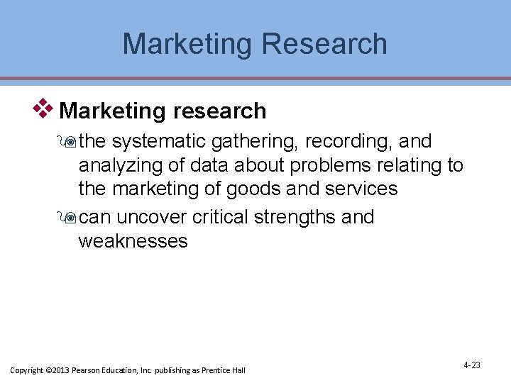 Marketing Research v Marketing research 9 the systematic gathering, recording, and analyzing of data Marketing Research v Marketing research 9 the systematic gathering, recording, and analyzing of data