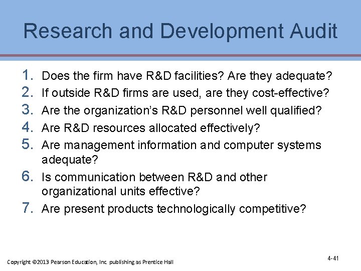 Research and Development Audit 1. 2. 3. 4. 5. 6. 7. Does the firm Research and Development Audit 1. 2. 3. 4. 5. 6. 7. Does the firm