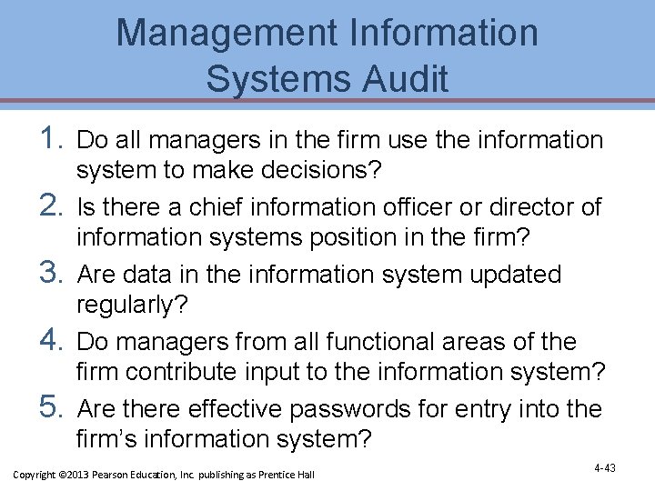Management Information Systems Audit 1. Do all managers in the firm use the information Management Information Systems Audit 1. Do all managers in the firm use the information