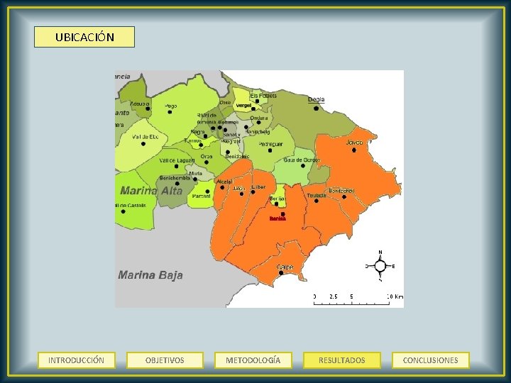 UBICACIÓN INTRODUCCIÓN OBJETIVOS METODOLOGÍA RESULTADOS CONCLUSIONES 