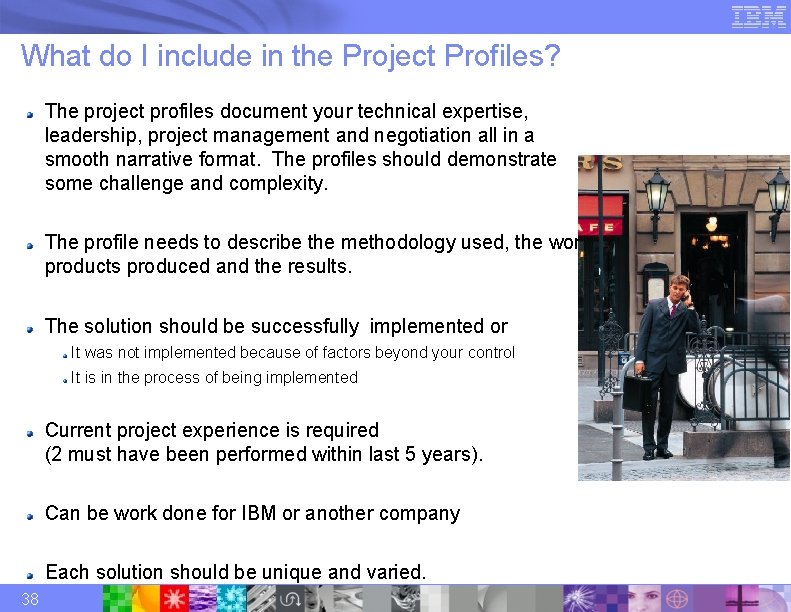 What do I include in the Project Profiles? The project profiles document your technical