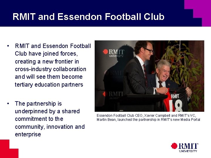 RMIT and Essendon Football Club • RMIT and Essendon Football Club have joined forces,