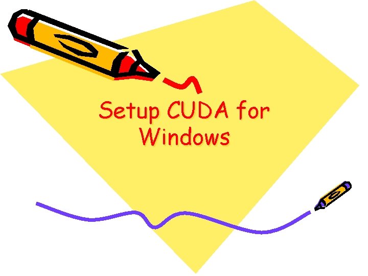 Setup CUDA for Windows 