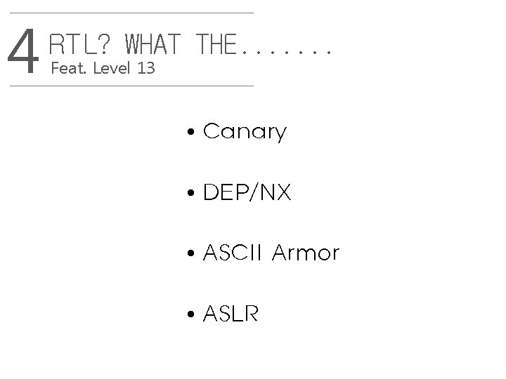 4 RTL? WHAT THE. . . . Feat. Level 13 • Canary • DEP/NX