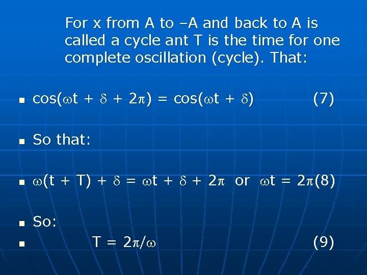 For x from A to –A and back to A is called a cycle