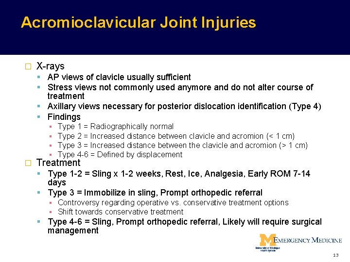 Acromioclavicular Joint Injuries � X-rays AP views of clavicle usually sufficient Stress views not Acromioclavicular Joint Injuries � X-rays AP views of clavicle usually sufficient Stress views not