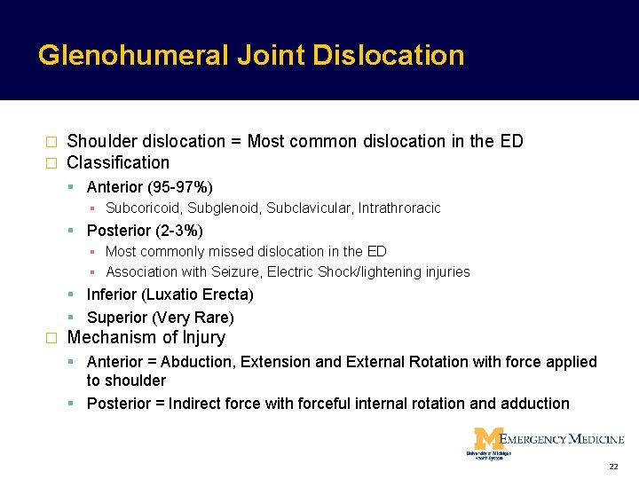 Glenohumeral Joint Dislocation � � Shoulder dislocation = Most common dislocation in the ED Glenohumeral Joint Dislocation � � Shoulder dislocation = Most common dislocation in the ED