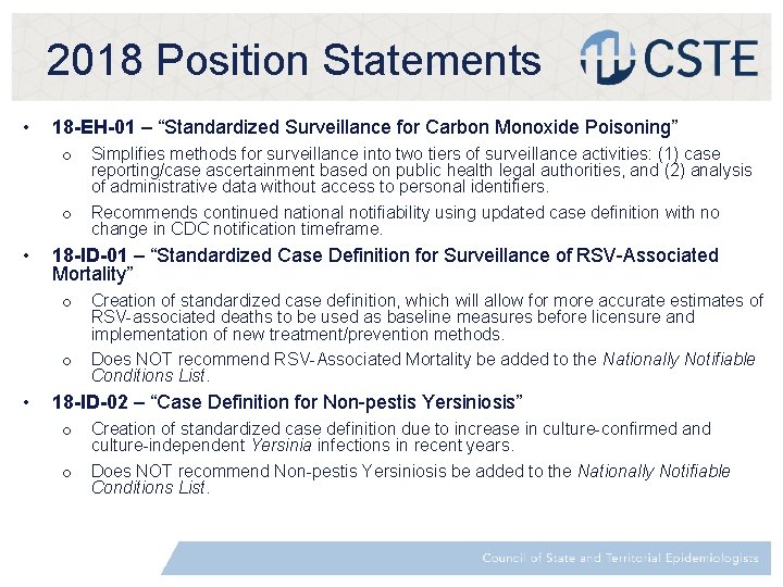 2018 Position Statements • 18 -EH-01 – “Standardized Surveillance for Carbon Monoxide Poisoning” o