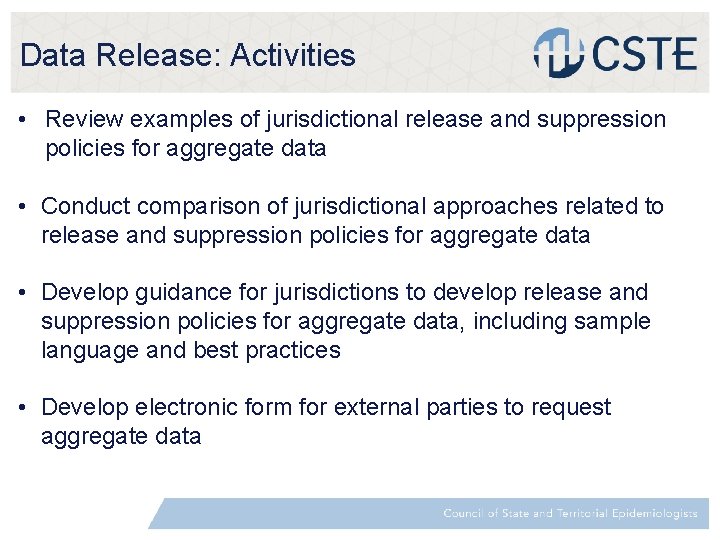 Data Release: Activities • Review examples of jurisdictional release and suppression policies for aggregate