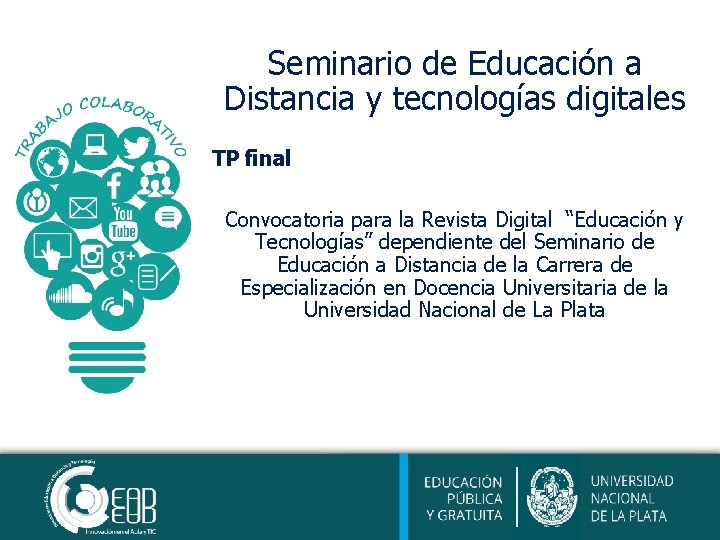 Seminario de Educación a Distancia y tecnologías digitales TP final Convocatoria para la Revista