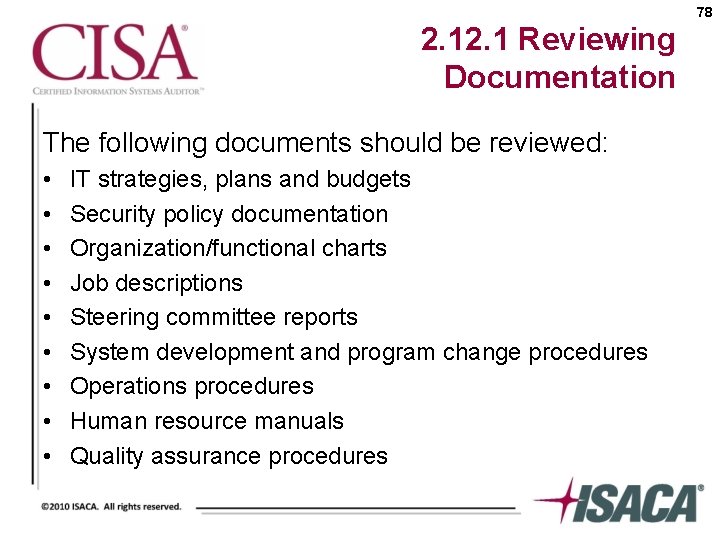 78 2. 1 Reviewing Documentation The following documents should be reviewed: • • •