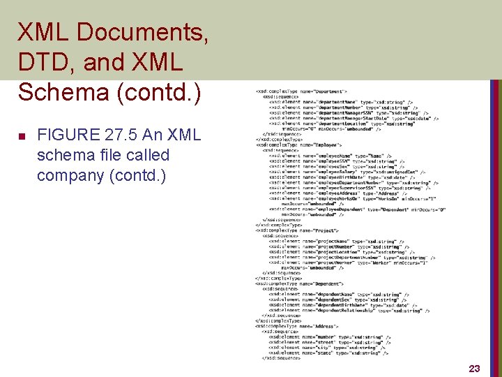 XML Documents, DTD, and XML Schema (contd. ) n FIGURE 27. 5 An XML