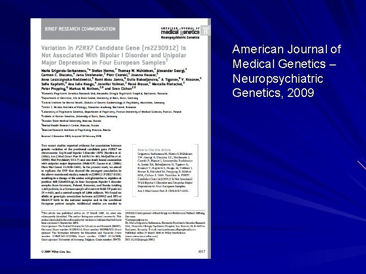 American Journal of Medical Genetics – Neuropsychiatric Genetics, 2009 