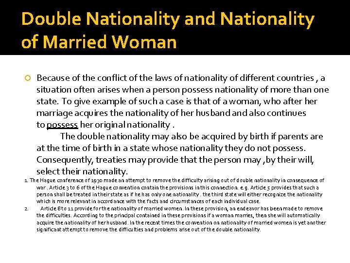 Double Nationality and Nationality of Married Woman Because of the conflict of the laws