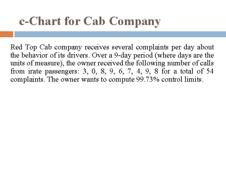c-Chart for Cab Company Red Top Cab company receives several complaints per day about