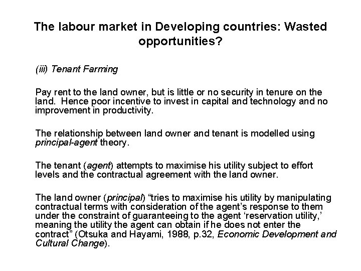 The labour market in Developing countries: Wasted opportunities? (iii) Tenant Farming Pay rent to