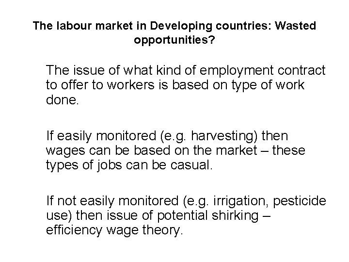 The labour market in Developing countries: Wasted opportunities? The issue of what kind of