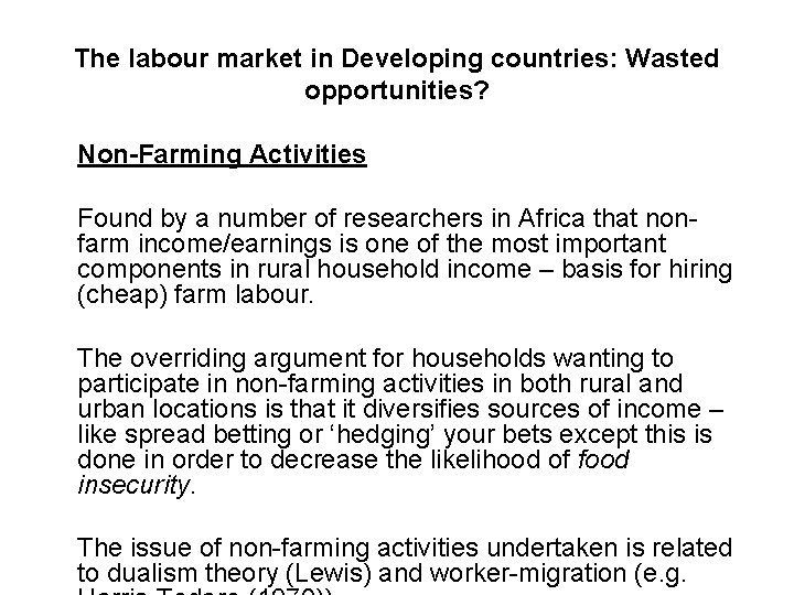 The labour market in Developing countries: Wasted opportunities? Non-Farming Activities Found by a number