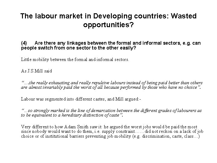 The labour market in Developing countries: Wasted opportunities? (4) Are there any linkages between