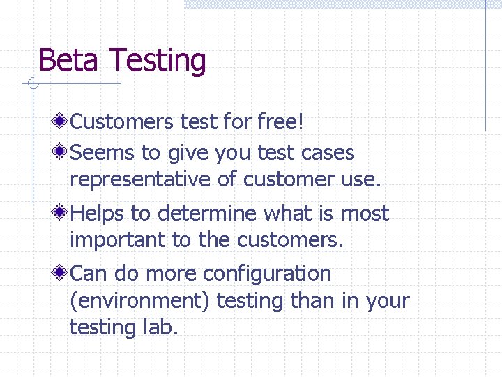 Beta Testing Customers test for free! Seems to give you test cases representative of