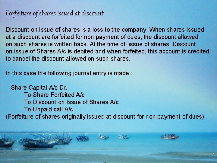 Forfeiture of shares issued at discount Discount on issue of shares is a loss