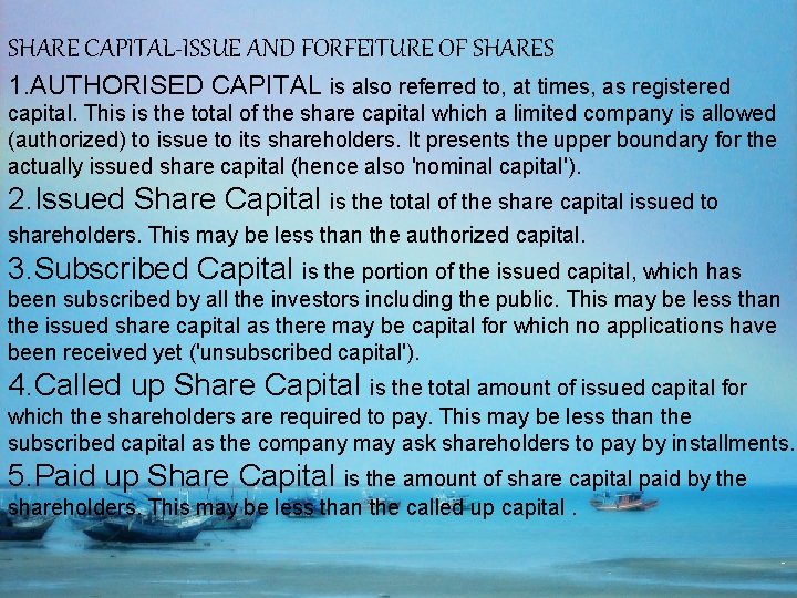 SHARE CAPITAL-ISSUE AND FORFEITURE OF SHARES 1. AUTHORISED CAPITAL is also referred to, at