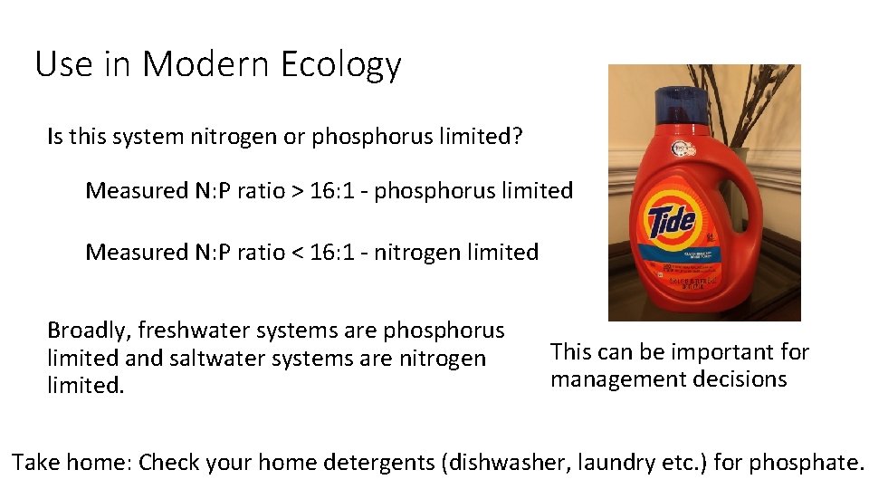 Use in Modern Ecology Is this system nitrogen or phosphorus limited? Measured N: P