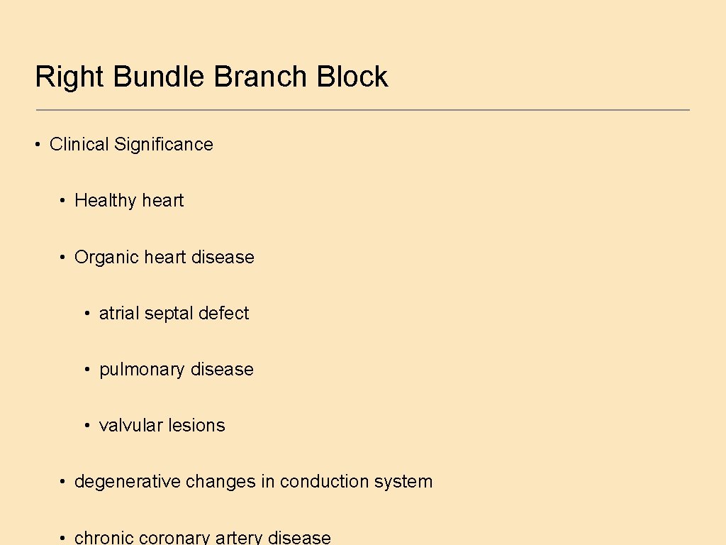 Right Bundle Branch Block • Clinical Significance • Healthy heart • Organic heart disease