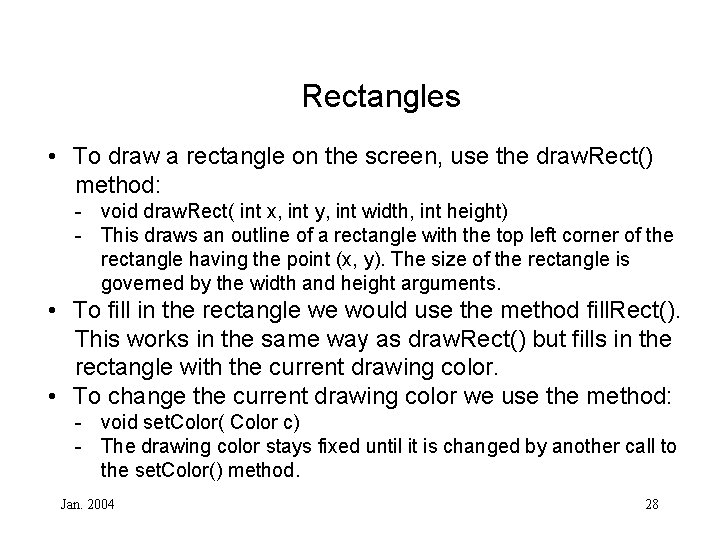 Rectangles • To draw a rectangle on the screen, use the draw. Rect() method: