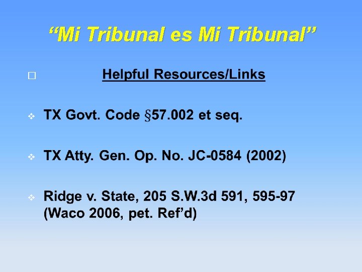 “Mi Tribunal es Mi Tribunal” � 