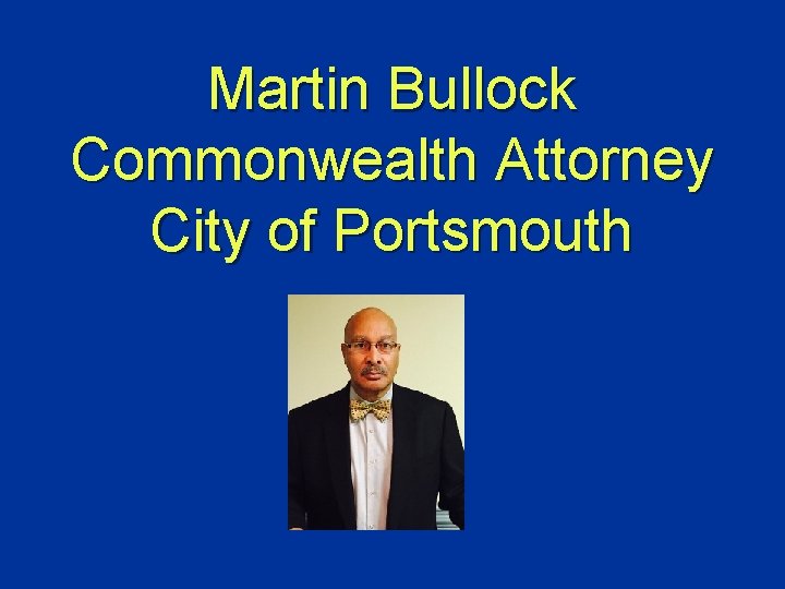 Martin Bullock Commonwealth Attorney City of Portsmouth 