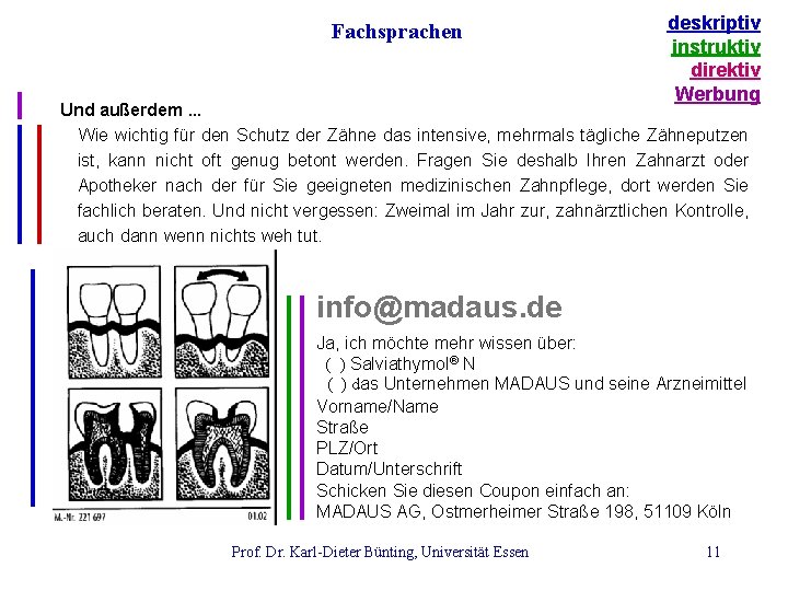 Fachsprachen deskriptiv instruktiv direktiv Werbung Und außerdem. . . Wie wichtig für den Schutz