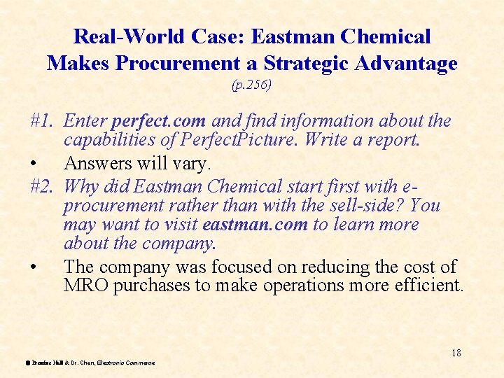 Real-World Case: Eastman Chemical Makes Procurement a Strategic Advantage (p. 256) #1. Enter perfect.