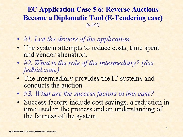 EC Application Case 5. 6: Reverse Auctions Become a Diplomatic Tool (E-Tendering case) (p.