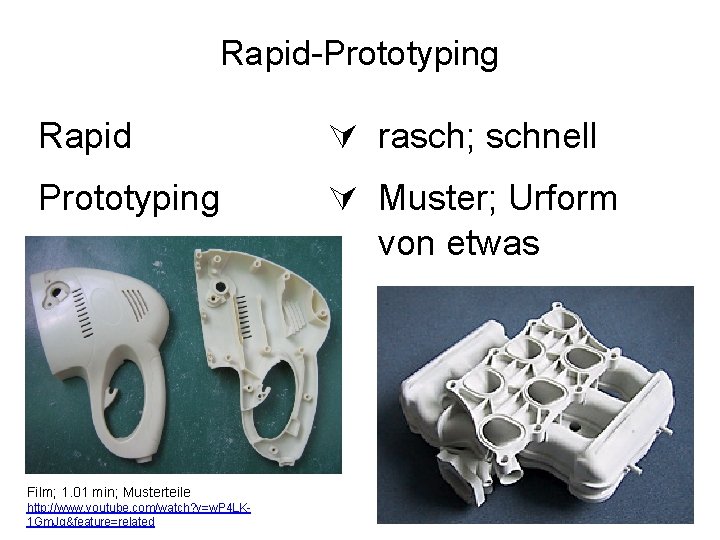 Rapid-Prototyping Rapid rasch; schnell Prototyping Muster; Urform von etwas Film; 1. 01 min; Musterteile