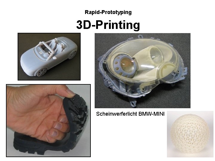Rapid-Prototyping 3 D-Printing Scheinwerferlicht BMW-MINI 